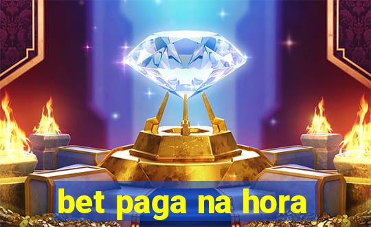 bet paga na hora